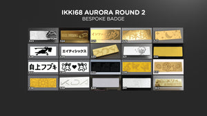 [GB] Ikki68 Aurora R2 Bespoke Badges(No.323-342)